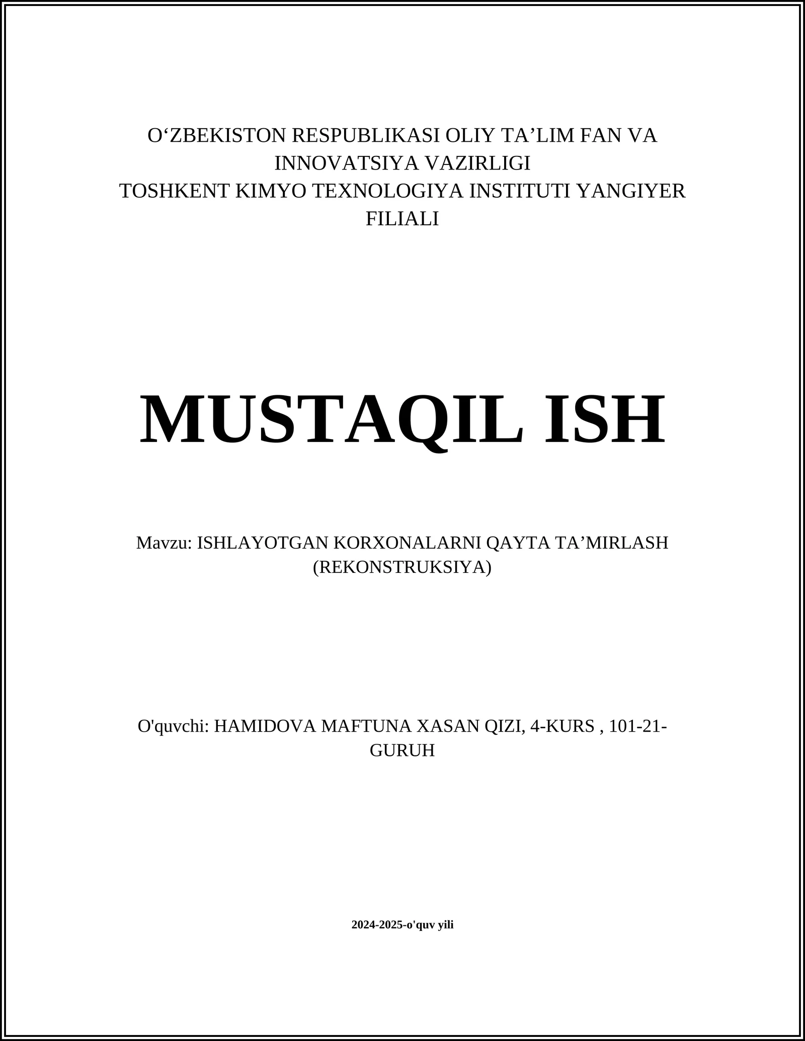 ISHLAYOTGAN KORXONALARNI QAYTA TAʼMIRLASH (REKONSTRUKSIYA)