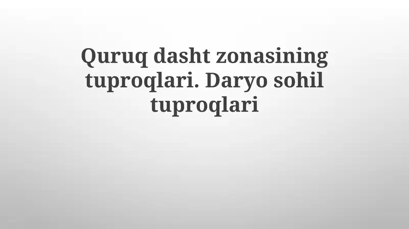 Quruq dasht zonasining tuproqlari