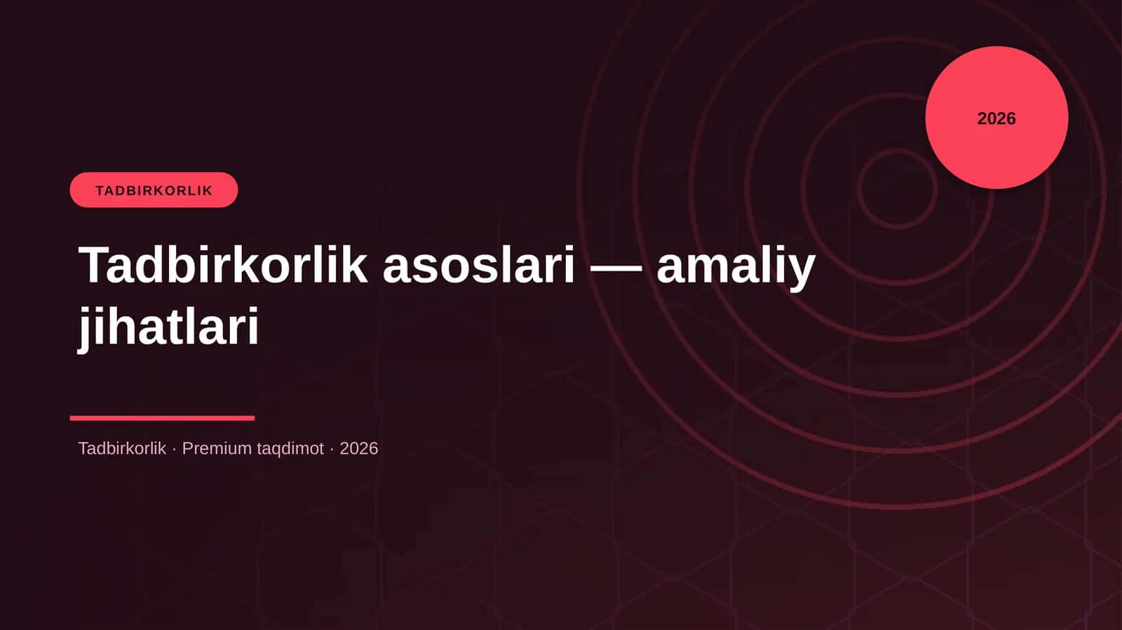 Tadbirkorlik asoslari — amaliy jihatlari
