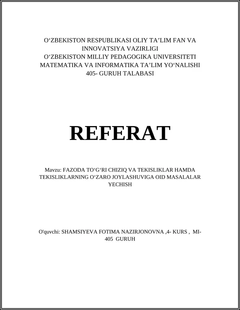 FAZODA TOʻGʻRI CHIZIQ VA TEKISLIKLAR HAMDA TEKISLIKLARNING OʻZARO JOYLASHUVIGA OID MASALALAR YECHISH