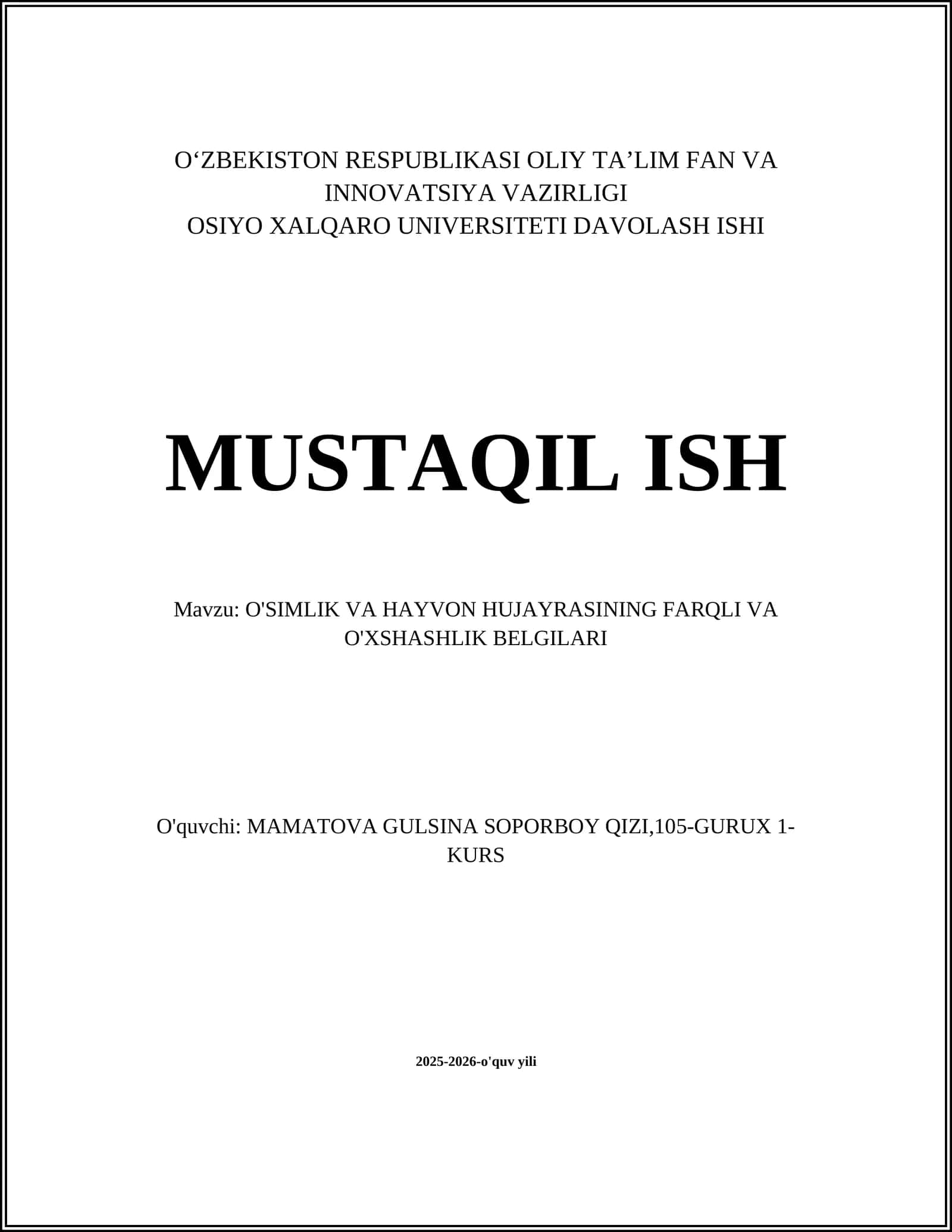 O'SIMLIK VA HAYVON HUJAYRASINING FARQLI VA O'XSHASHLIK BELGILARI
