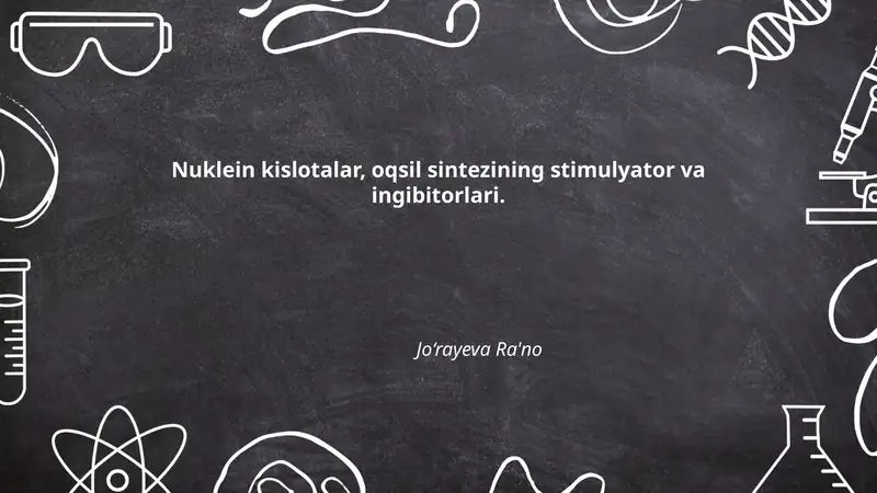 Nuklein kislotalar, oqsil sintezining stimulyator va ingibitorlari