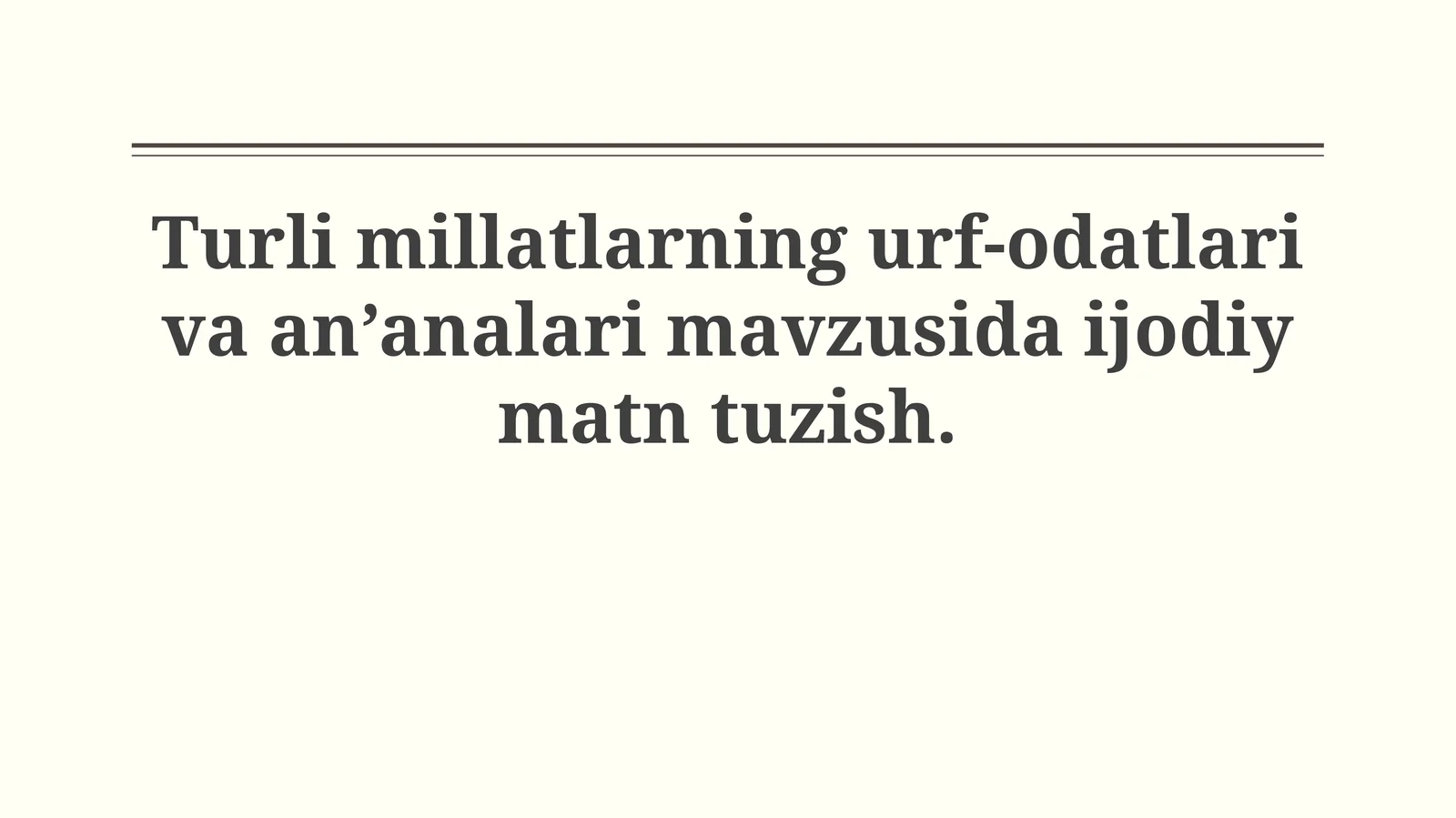 Turl millatlarning urf-odatlari va an’analari