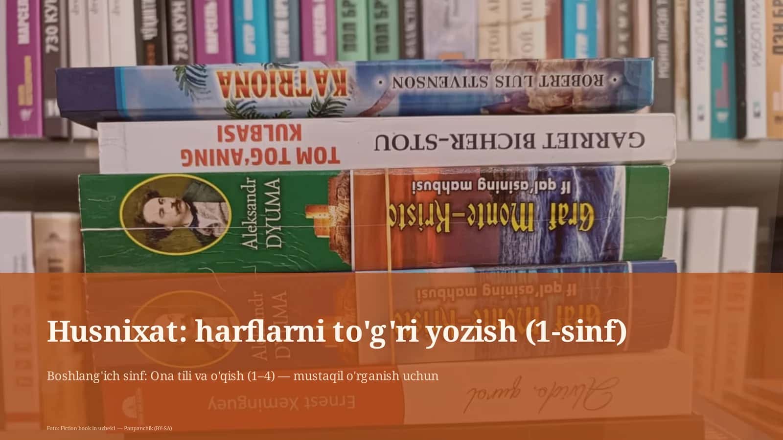Husnixat: harflarni to'g'ri yozish (1-sinf)
