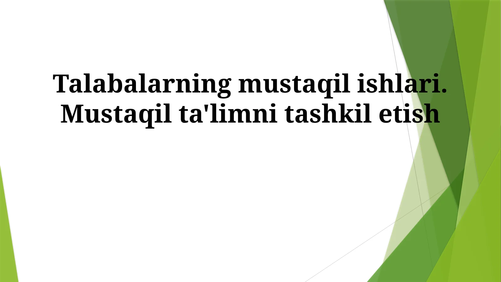 Talabalarning mustaqil ishlari
