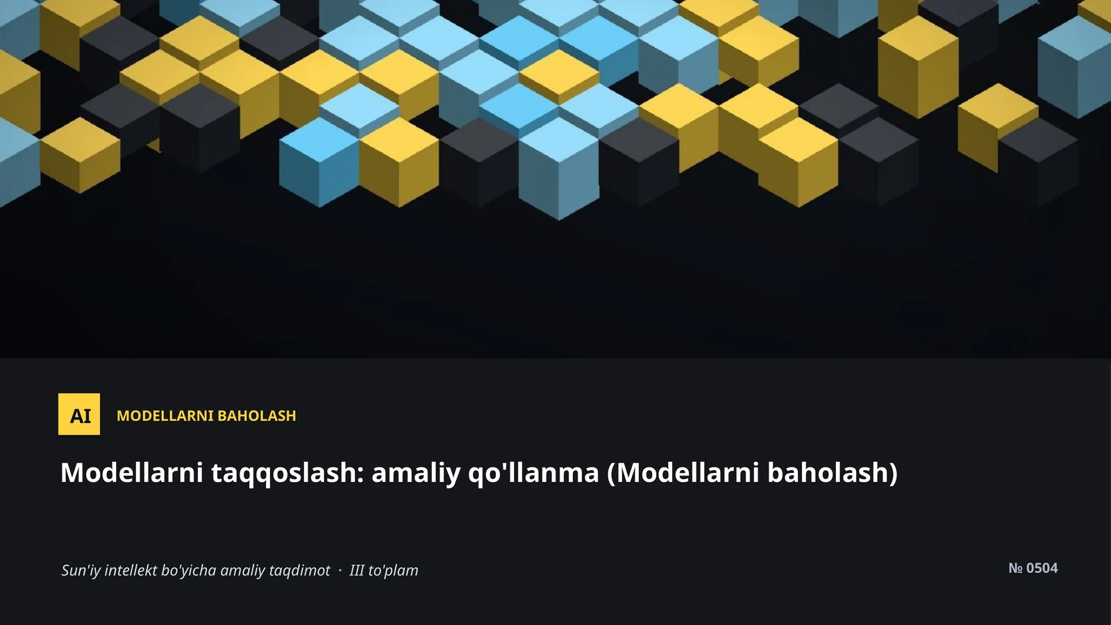 Modellarni taqqoslash: amaliy qo'llanma (Modellarni baholash)