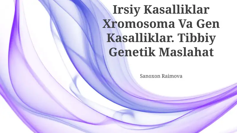 Irsiy Kasalliklar Xromosoma Va Gen Kasalliklar