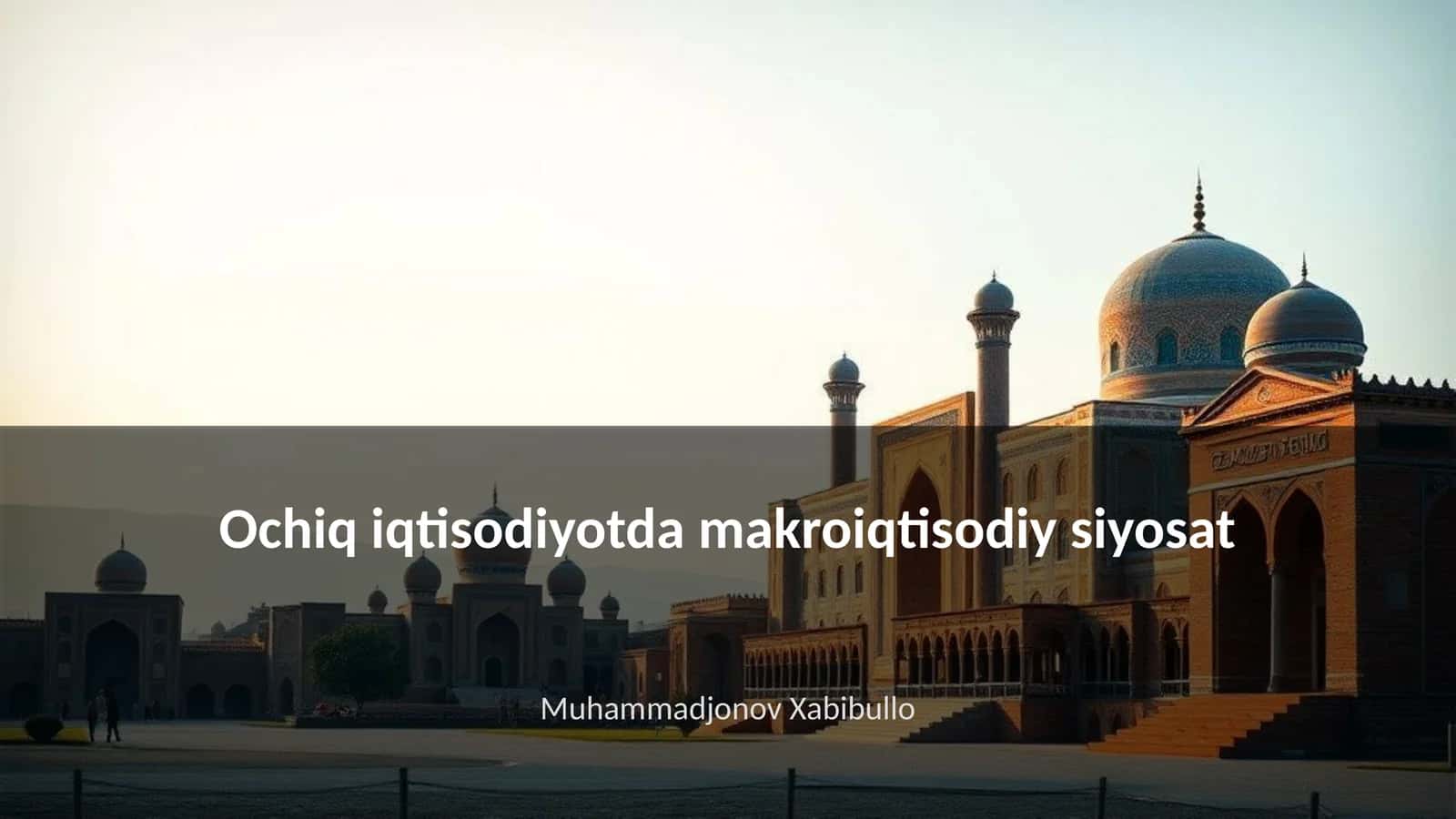 Ochiq iqtisodiyotda makroiqtisodiy siyosat