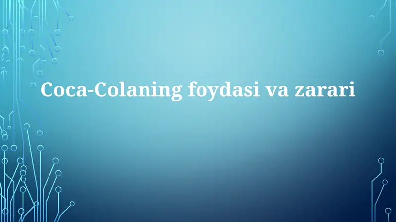 Coca-Colaning foydasi va zarari