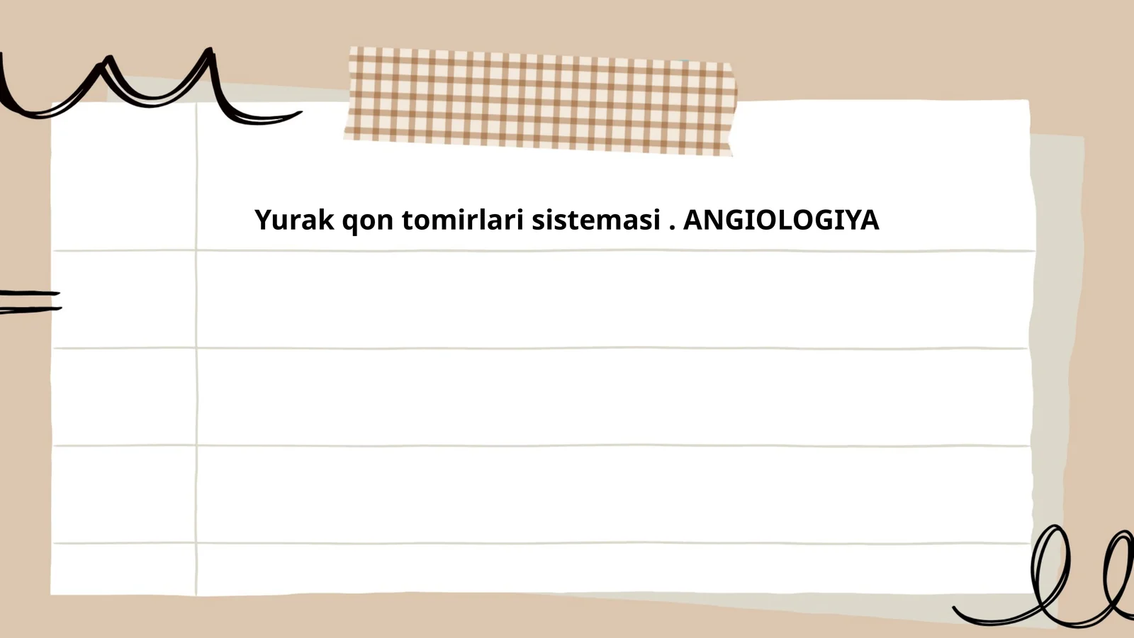Yurak qon tomirlari sistemasi. ANGIOLOGIYA
