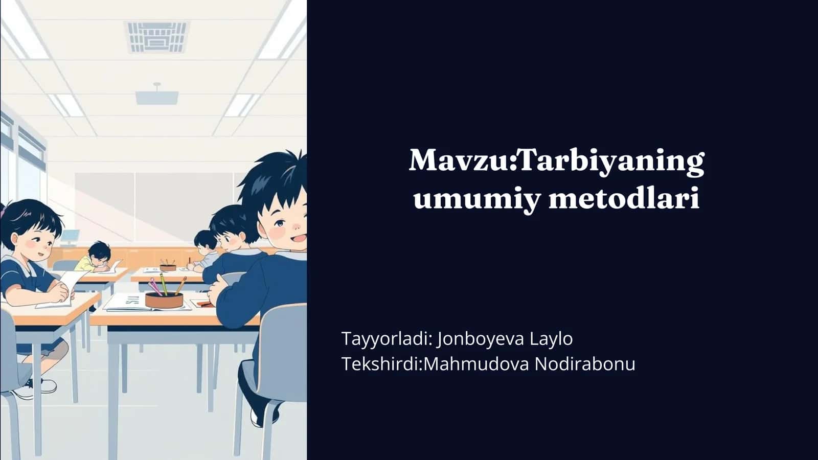 Tarbiyaning umumiy metodlari