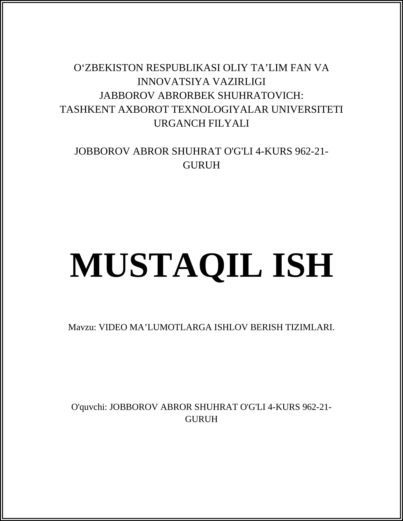 VIDEO MA’LUMOTLARGA ISHLOV BERISH TIZIMLARI
