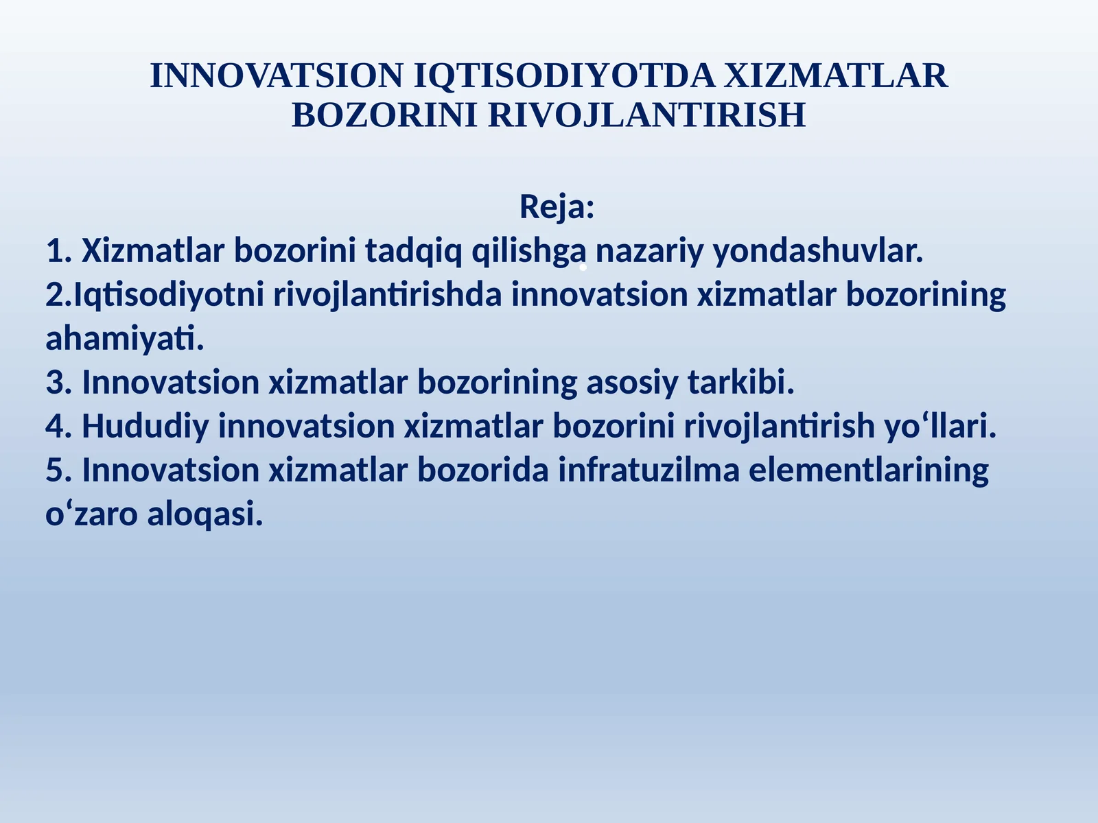 Innovatsion iqtisodiyotda xizmatlar bozorini rivojlantirish