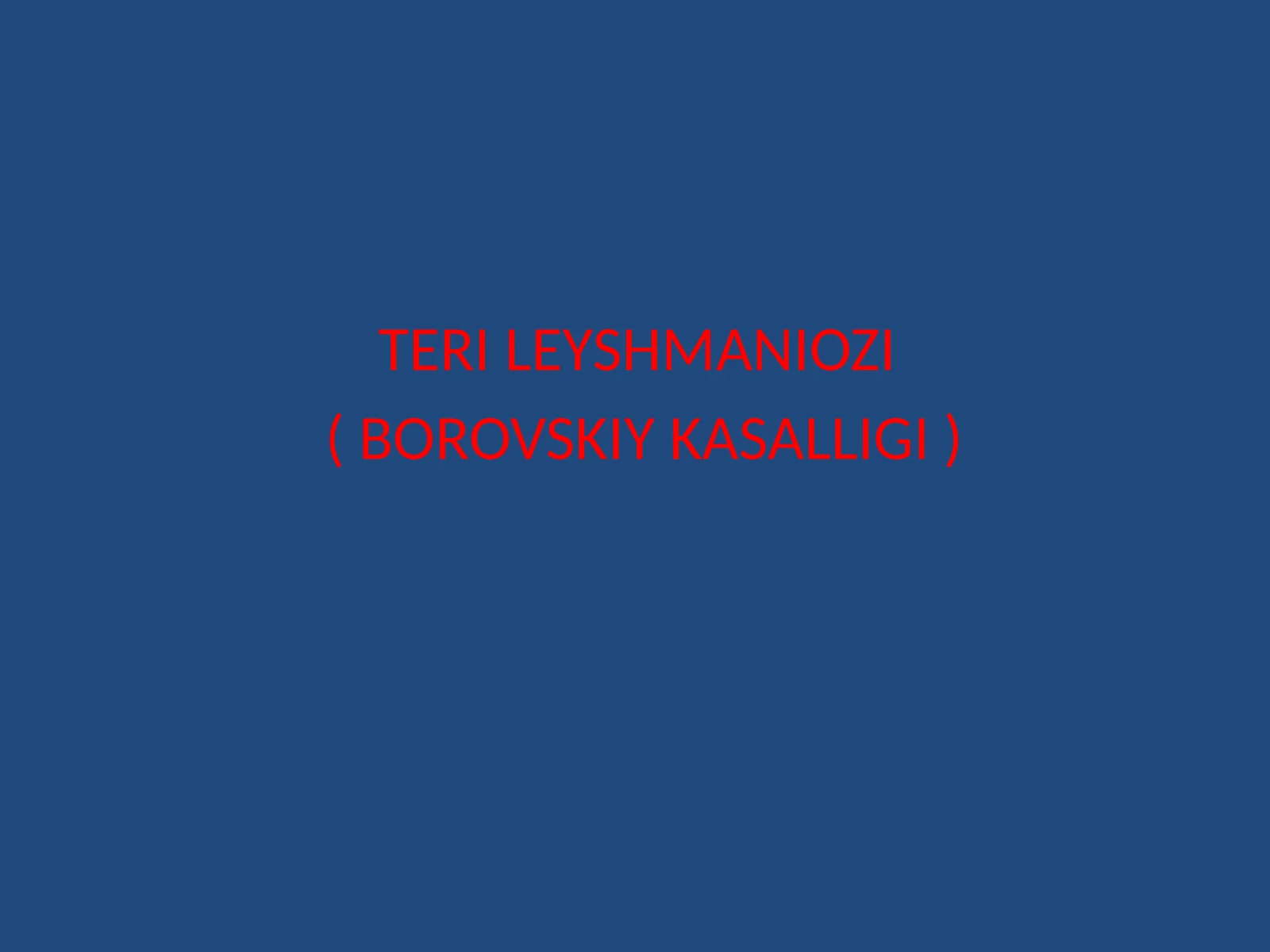 TERI LEYSHMANIOZI