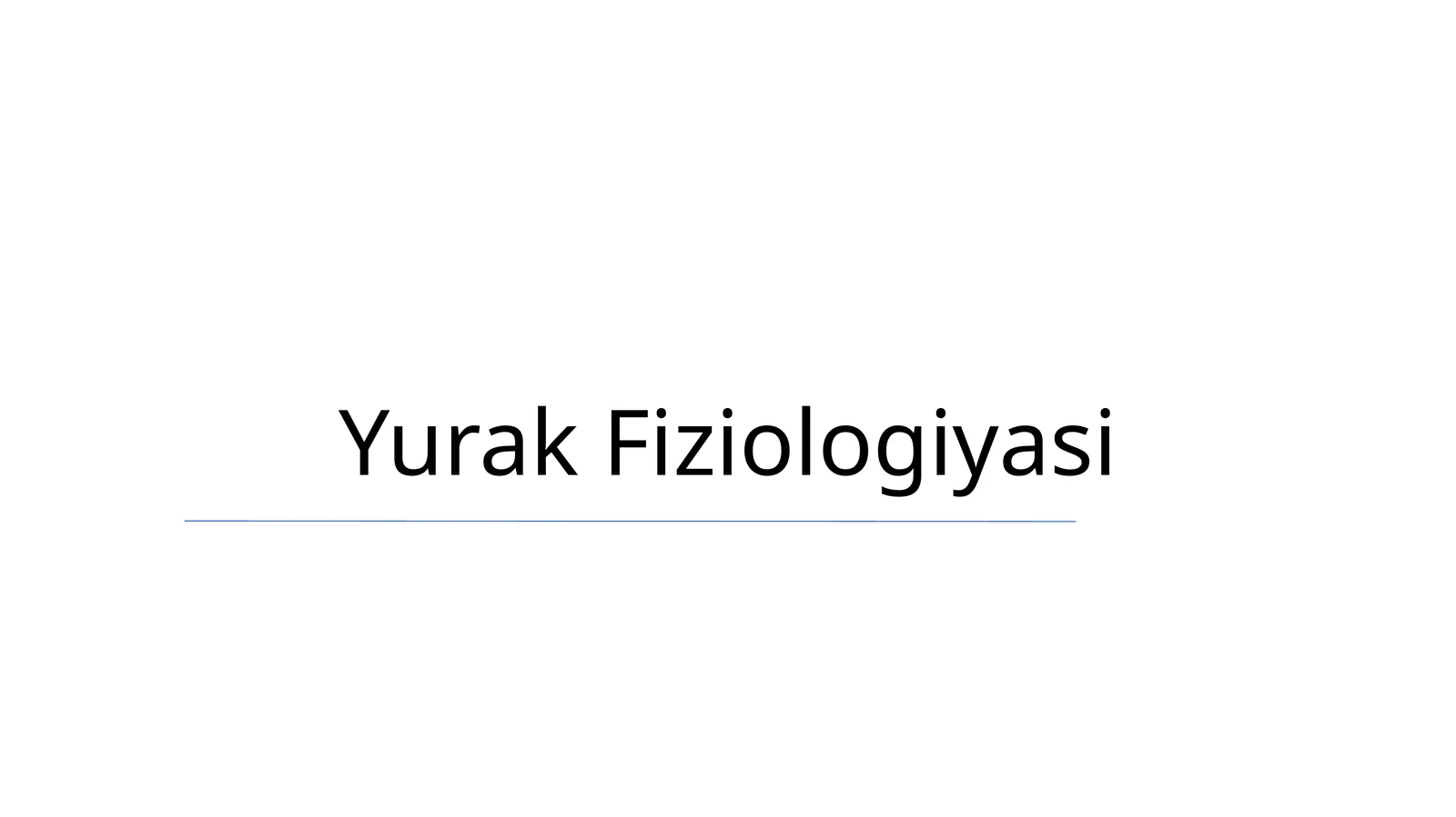 Yurak Fiziologiyasi