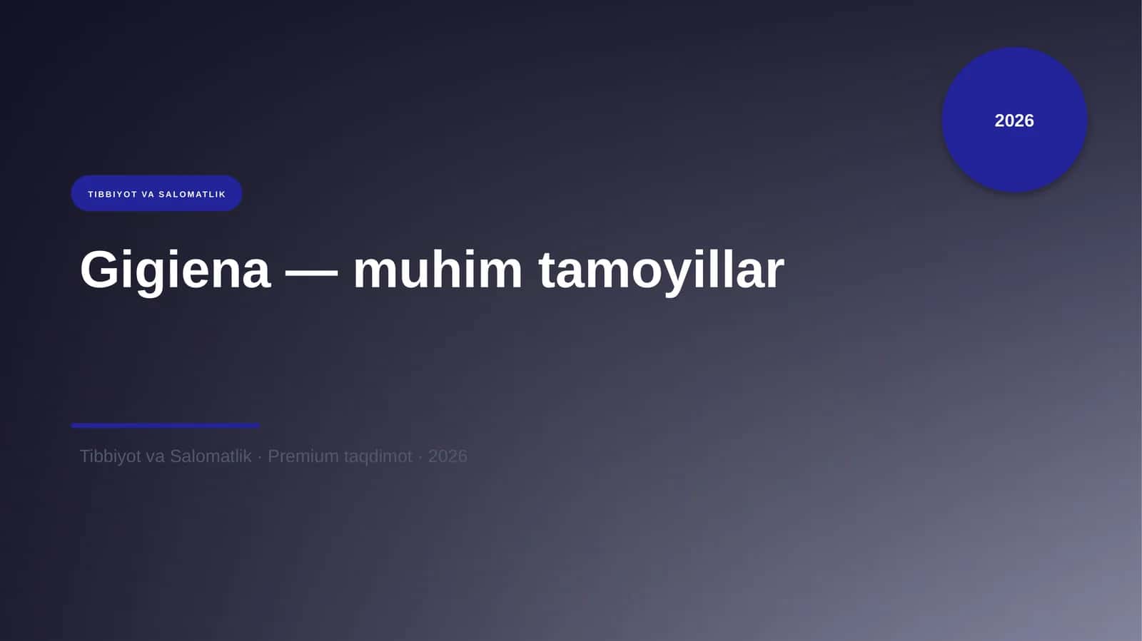 Gigiena — muhim tamoyillar