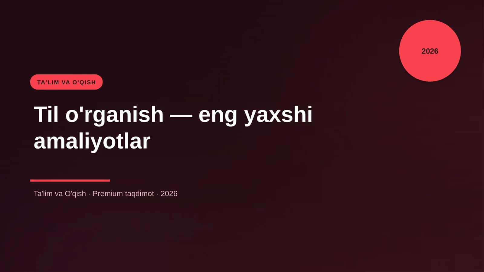 Til o'rganish — eng yaxshi amaliyotlar