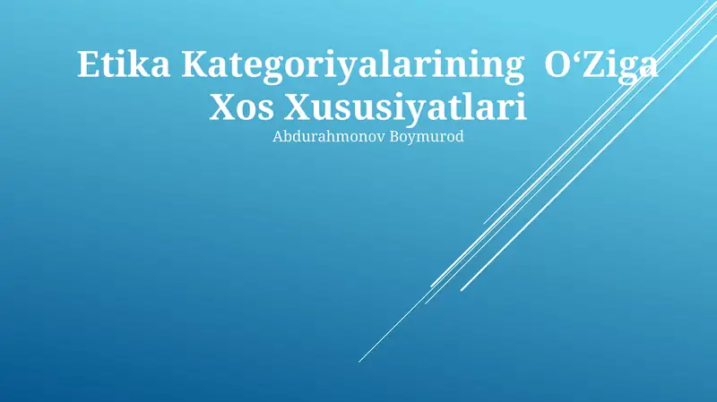 Etika Kategoriyalarining O'Ziga Xos Xususiyatlari