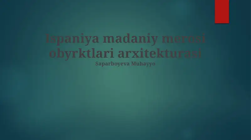 Ispaniya madaniy merosi obyrktlari arxitekturasi