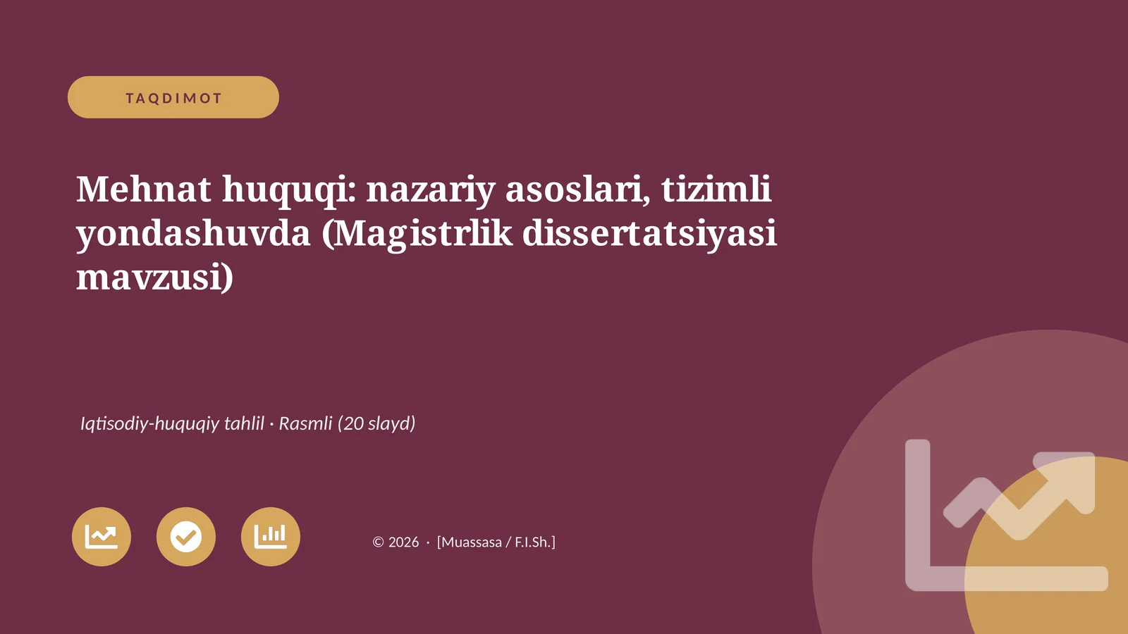 Mehnat huquqi: nazariy asoslari, tizimli yondashuvda (Magistrlik dissertatsiyasi mavzusi)