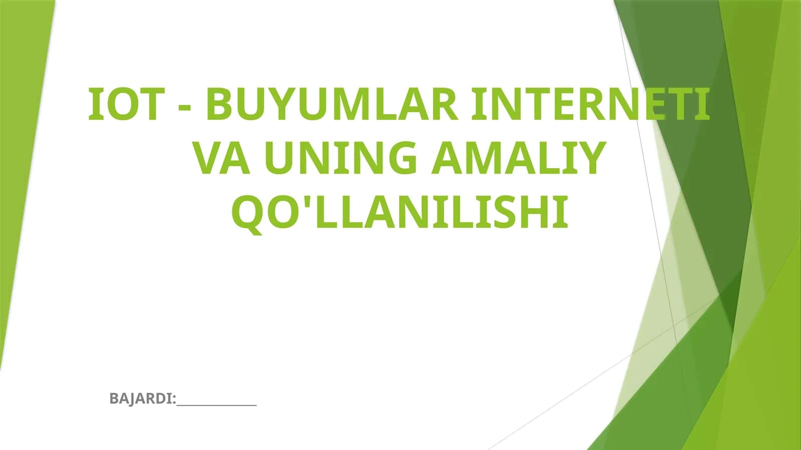 IoT - BUYUMLAR INTERNETI VA UNING AMALIY QO'LLANILISHI