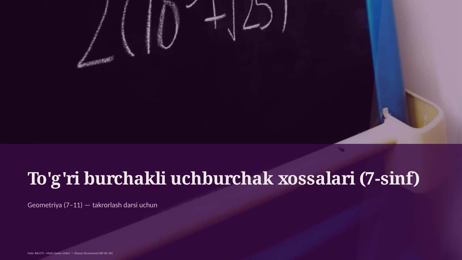 To'g'ri burchakli uchburchak xossalari (7-sinf)