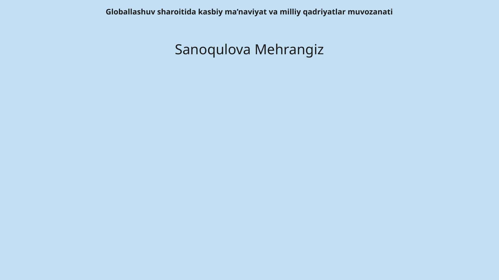 Globallashuv sharoitida kasbiy ma’naviyat va milliy qadriyatlar muvozanati