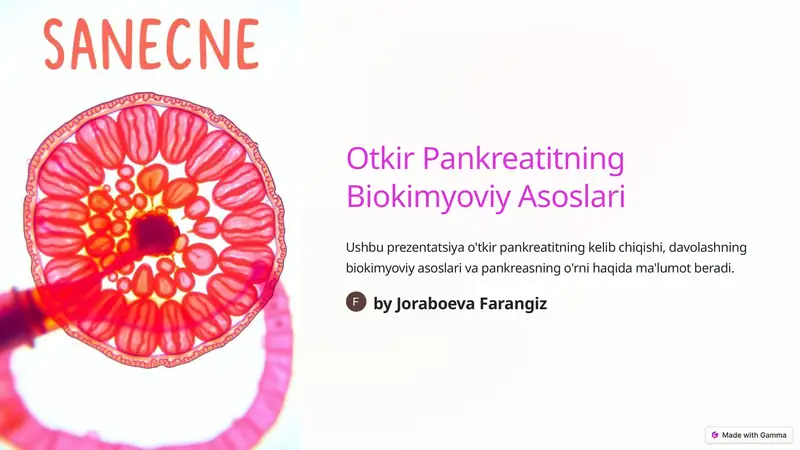 Otkir Pankreatitning Biokimyoviy Asoslari