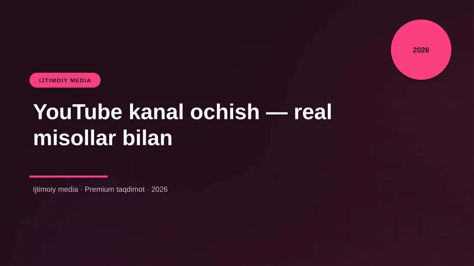 YouTube kanal ochish — real misollar bilan