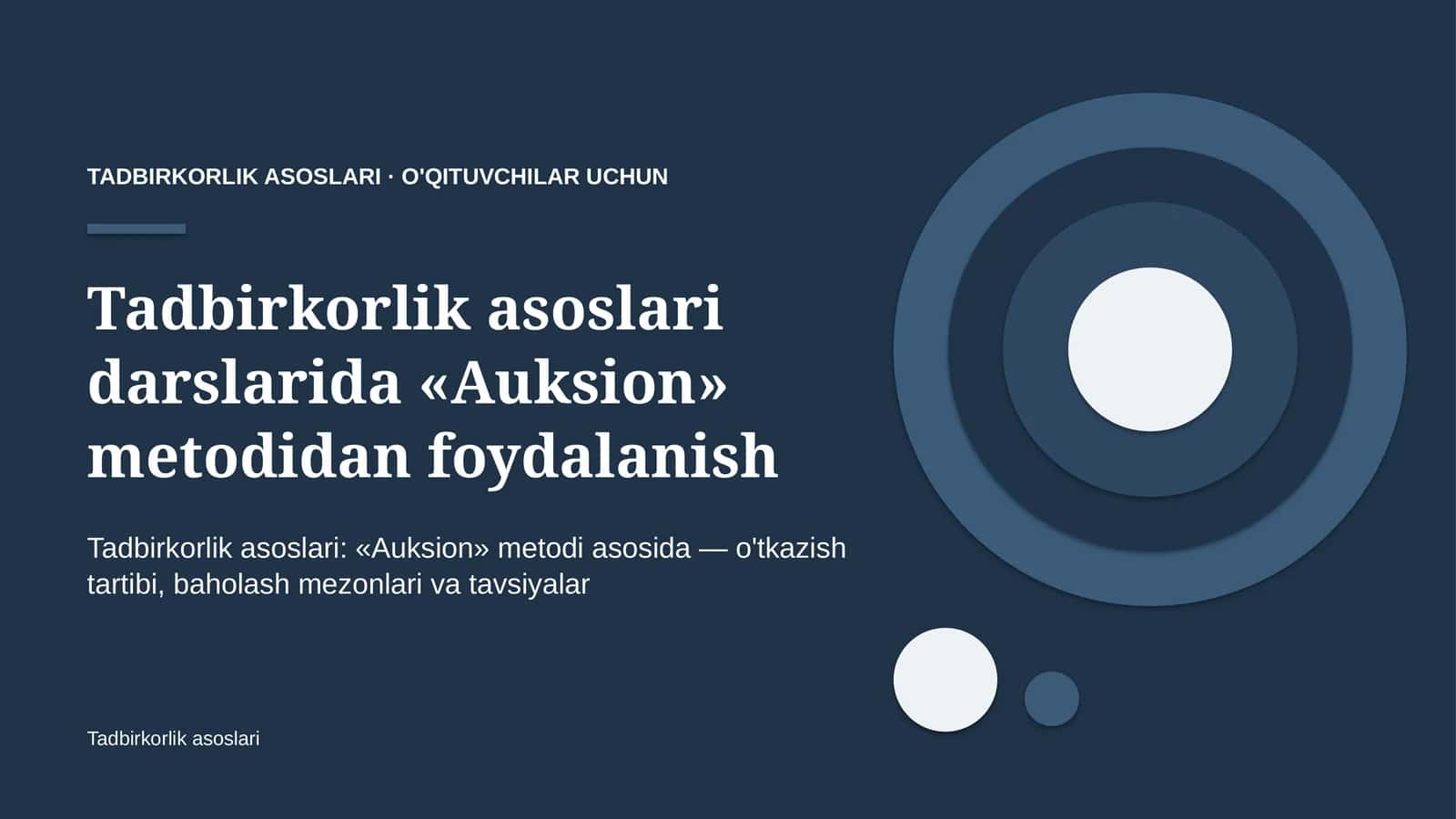 tadbirkorlik asoslari darslarida auksion metodidan foydalanish 3871