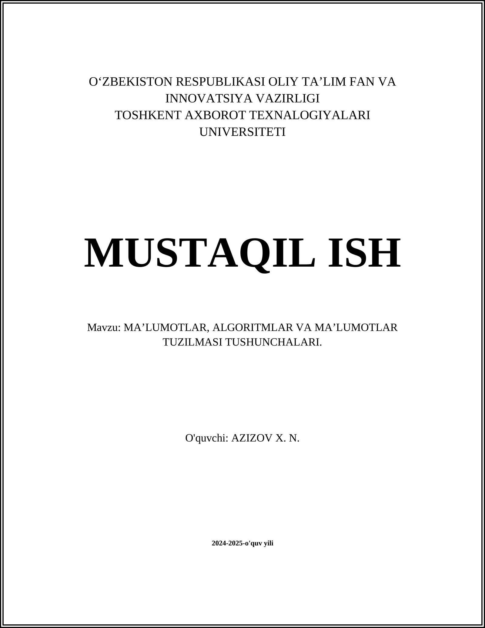 MA’LUMOTLAR, ALGORITMLAR VA MA’LUMOTLAR TUZILMASI TUSHUNCHALARI
