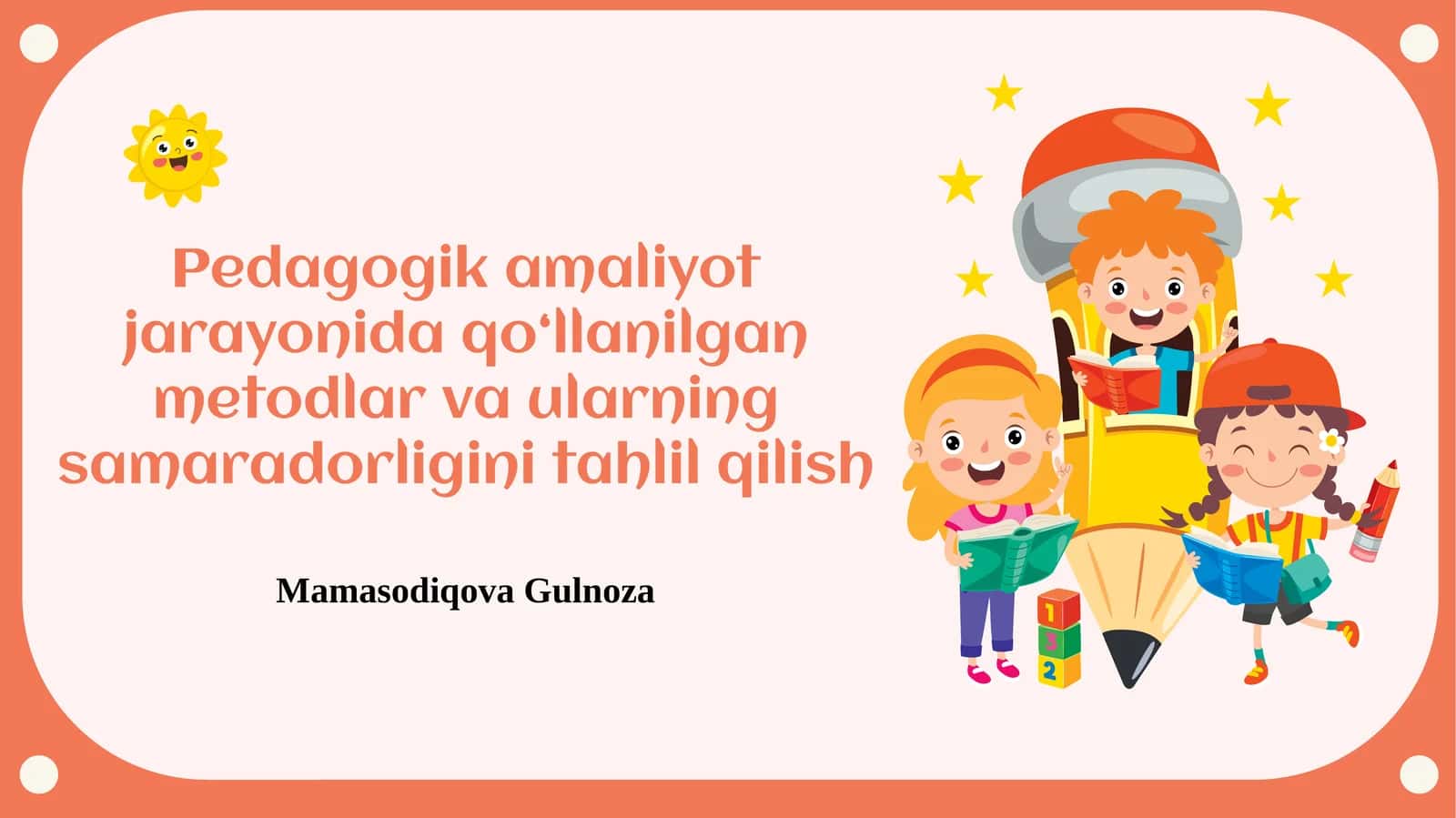 Pedagogikamaliyot jarayonida qo‘llanilgan metodlar va ularning samaradorligini tahlil qilish
