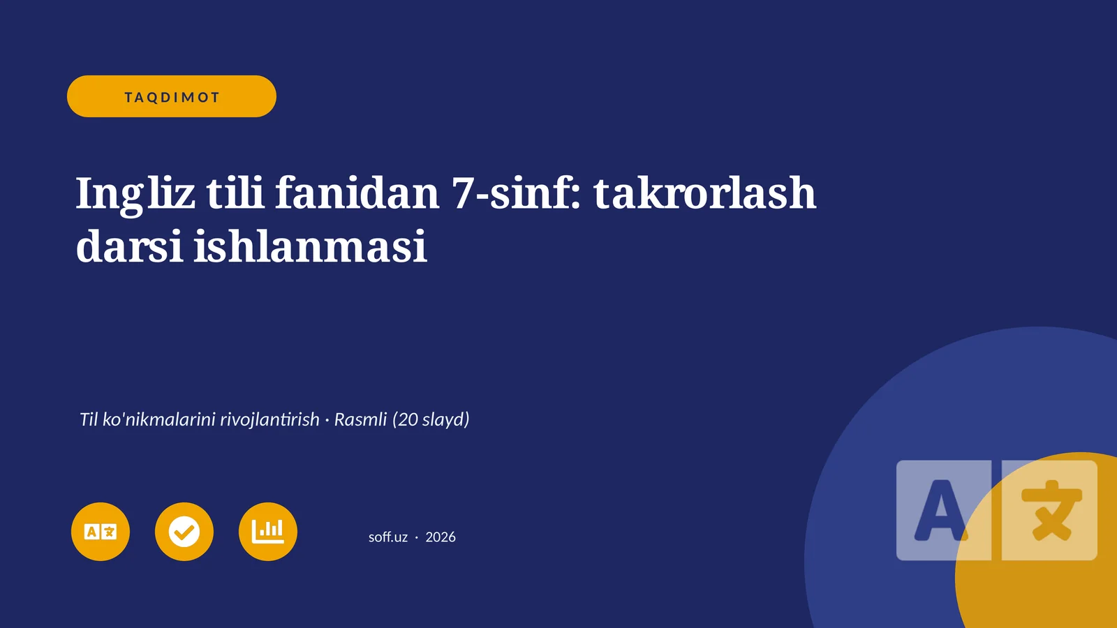 Ingliz tili fanidan 7-sinf: takrorlash darsi ishlanmasi