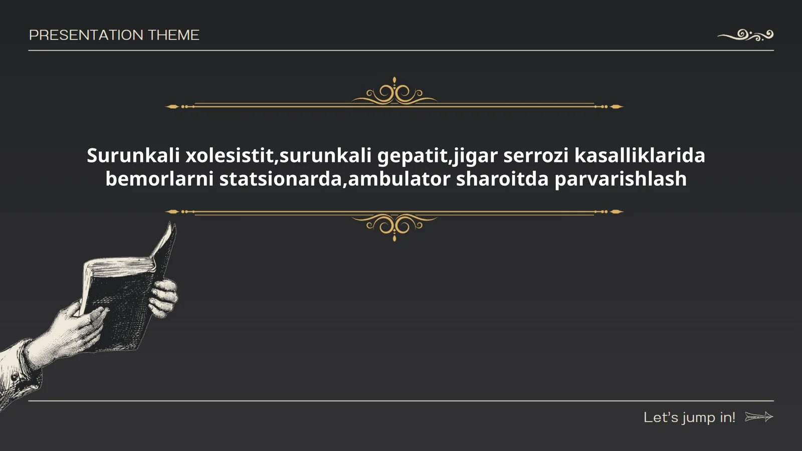 Surunkali xolesistit, surunkali gepatit, jigar serrozi kasalliklarida bemorlarni statsionarda, ambulator sharoitda parvarishlash