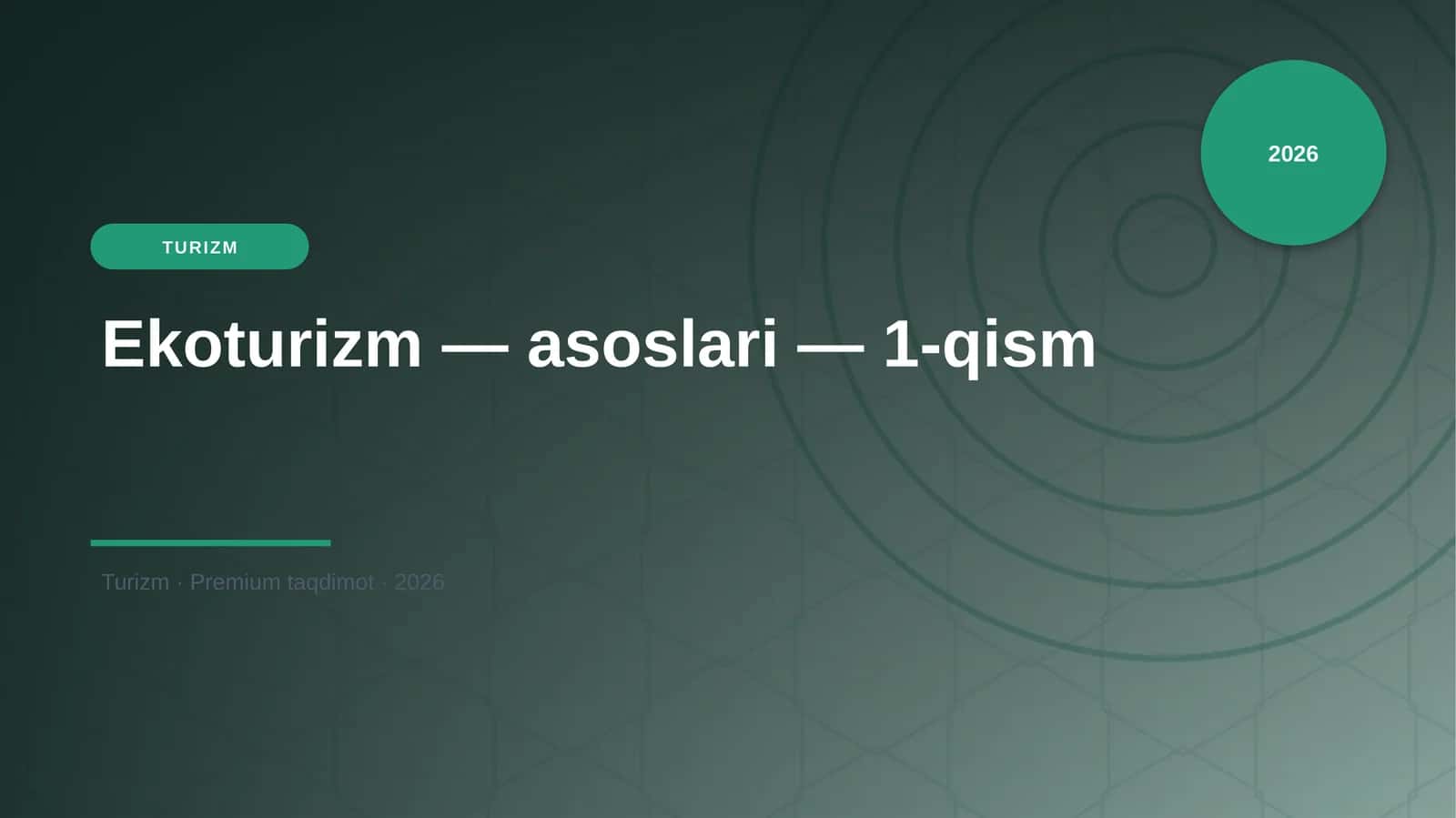 Ekoturizm — asoslari — 1-qism