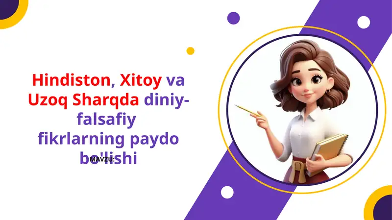 Hindiston, Xitoy va Uzoq Sharqda diniy-falsafiy fikrlarning paydo bo'lishi