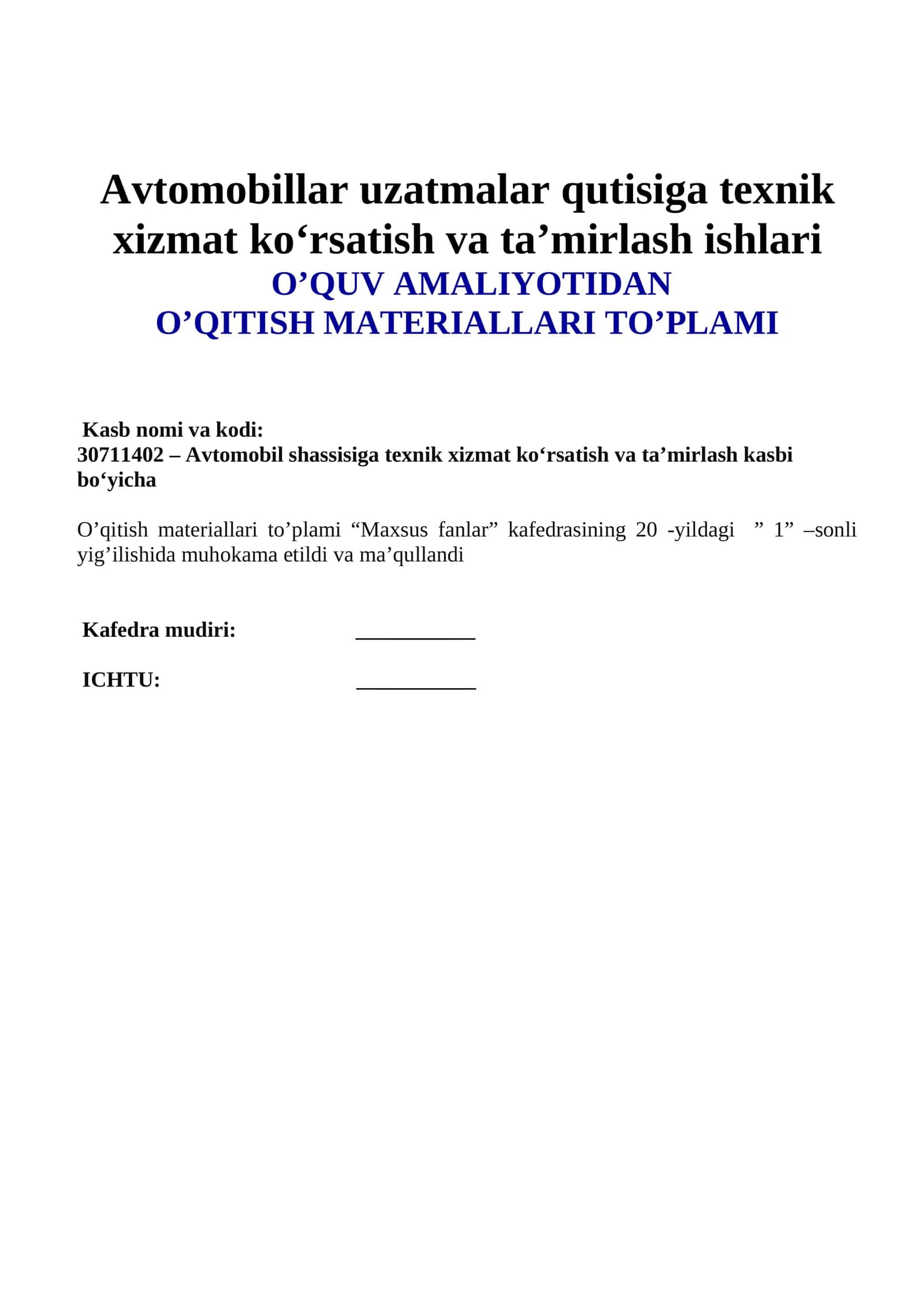 Avtomobillar uzatmalar qutisiga texnik xizmat ko‘rsatish va ta’mirlash ishlari  O’QUV AMALIYOTIDAN O’QITISH MATERIALLARI TO’PLAMI
