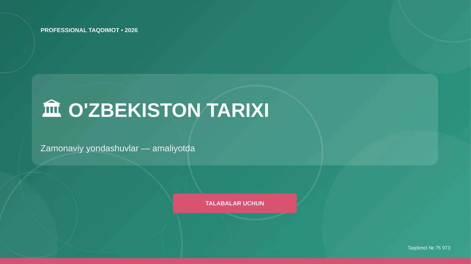 O'zbekiston tarixi: zamonaviy yondashuvlar (amaliyotda)