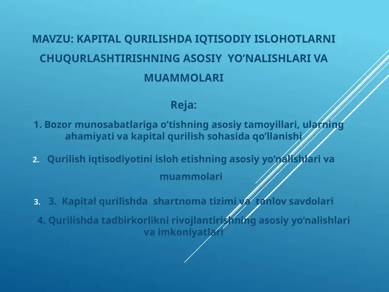 Kapital qurilishda iqtisodiy islohotlarni chuqurlashtirishning asosiy yo’nalishlari va muammolari