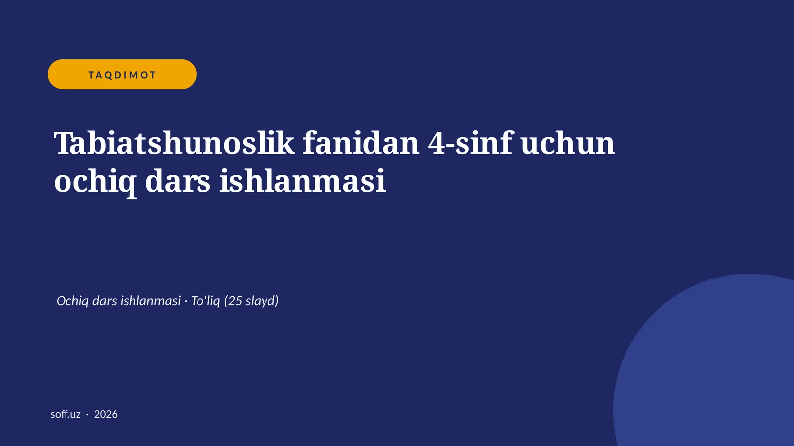Tabiatshunoslik fanidan 4-sinf uchun ochiq dars ishlanmasi