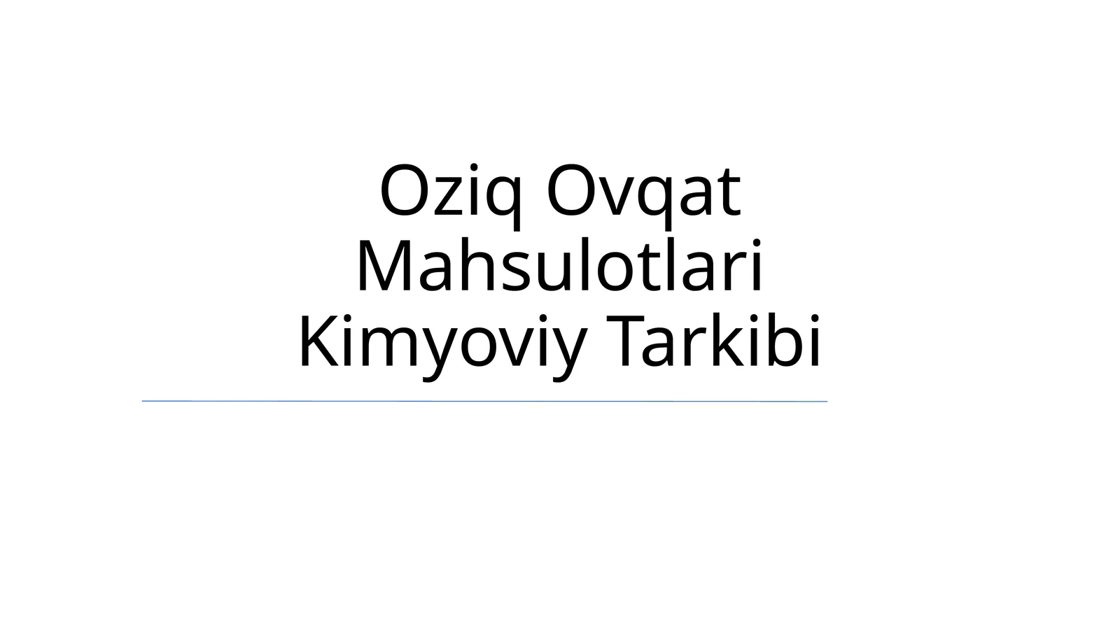Oziq Ovqat Mahsulotlari Kimyoviy Tarkibi