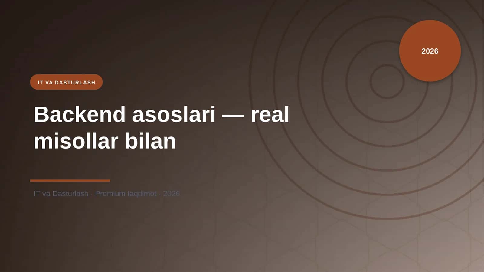 Backend asoslari — real misollar bilan