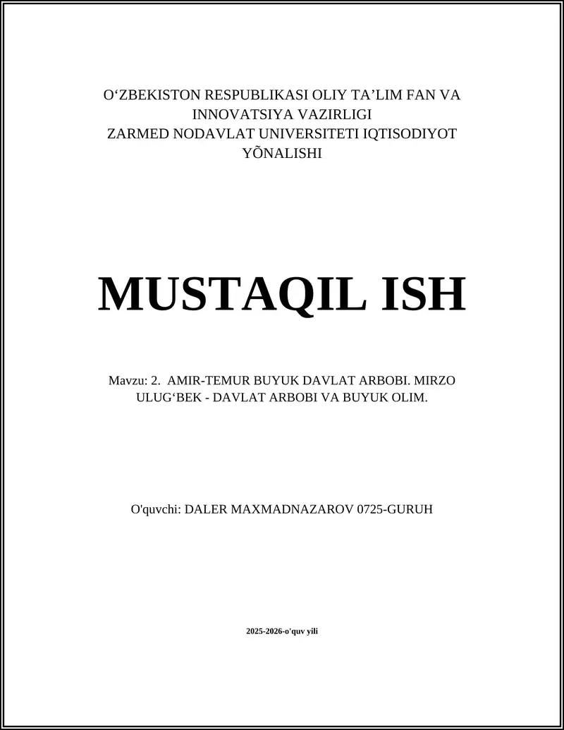 AMIR-TEMUR BUYUK DAVLAT ARBOBI. MIRZO ULUG‘BEK - DAVLAT ARBOBI VA BUYUK OLIM
