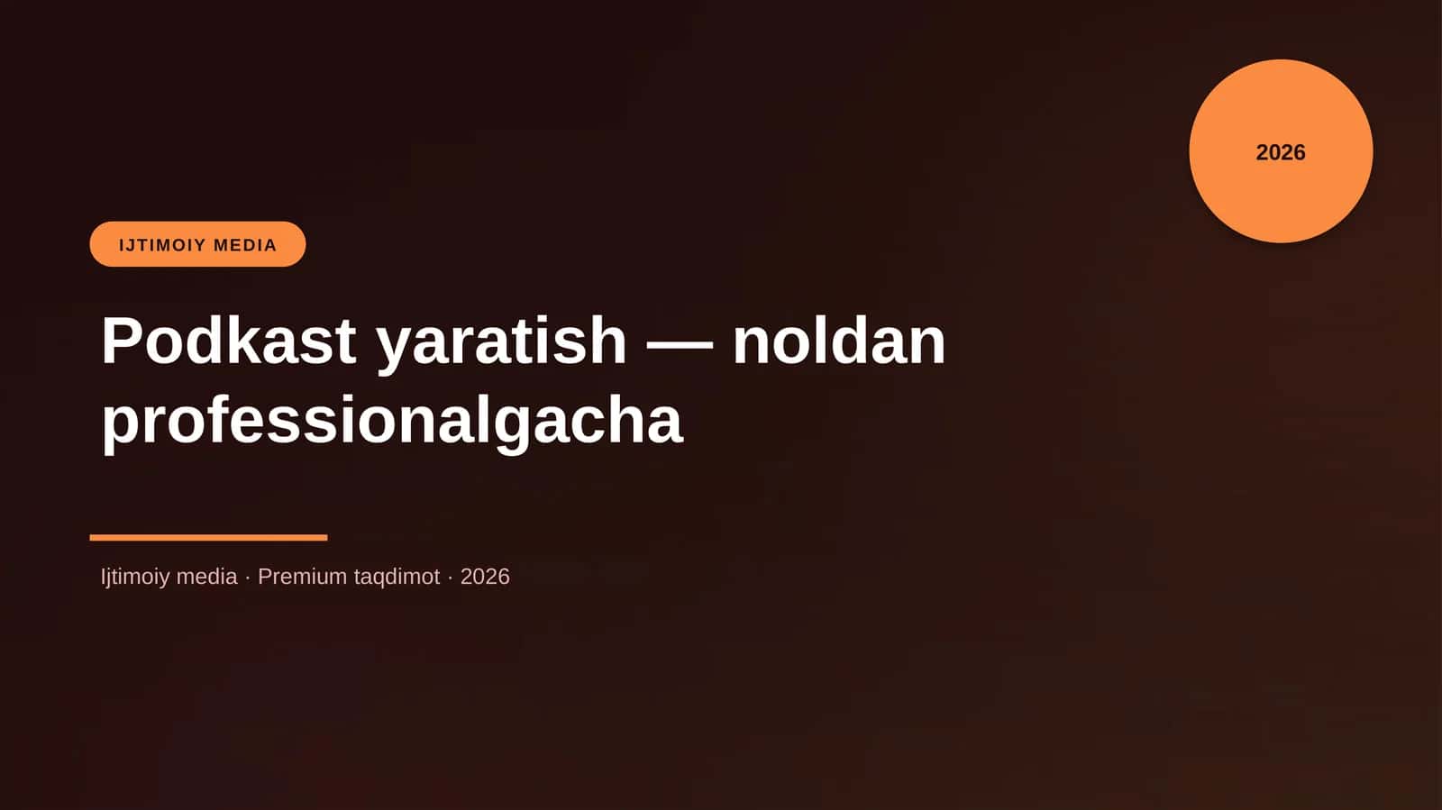 Podkast yaratish — noldan professionalgacha