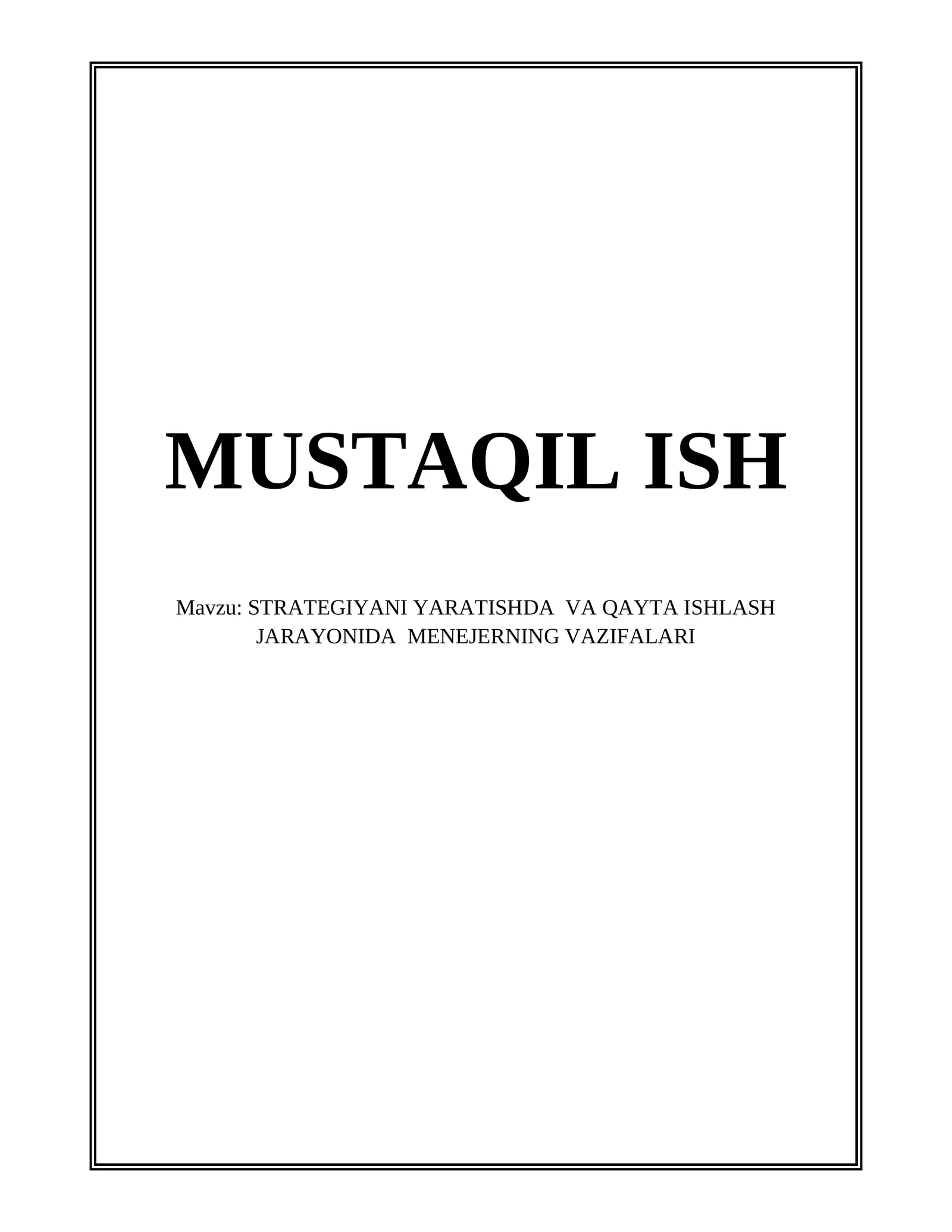 STRATEGIYANI YARATISHDA VA QAYTA ISHLASH JARAYONIDA MENEJERNING VAZIFALARI