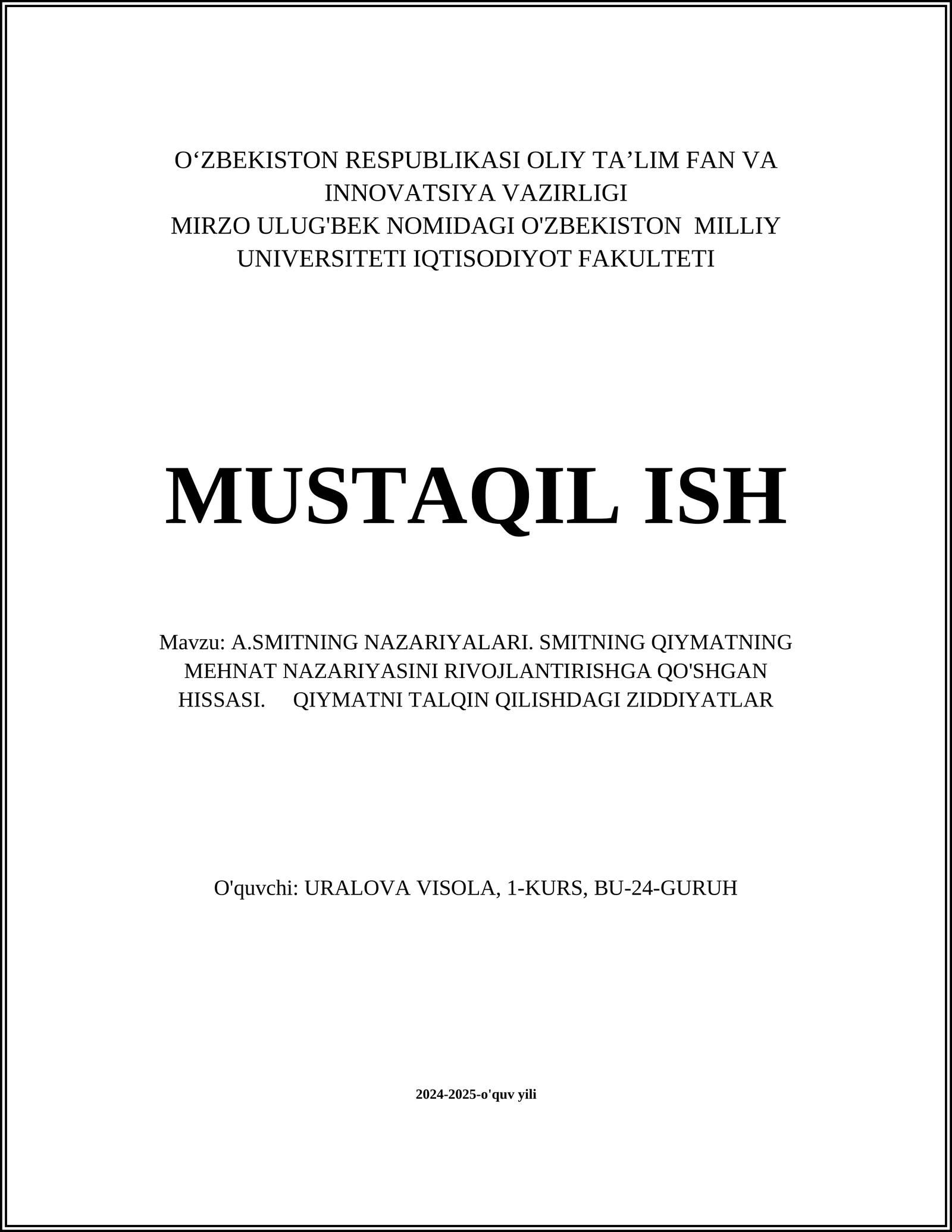 A.SMITNING NAZARIYALARI. SMITNING QIYMATNING MEHNAT NAZARIYASINI RIVOJLANTIRISHGA QO'SHGAN HISSASI. QIYMATNI TALQIN QILISHDAGI ZIDDIYATLAR