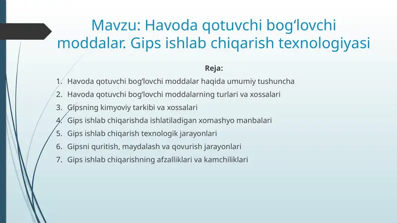 Havoda qotuvchi bog‘lovchi moddalar. Gips ishlab chiqarish texnologiyasi