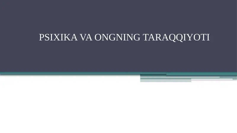 Psixika va Ongning Taraqqiyoti