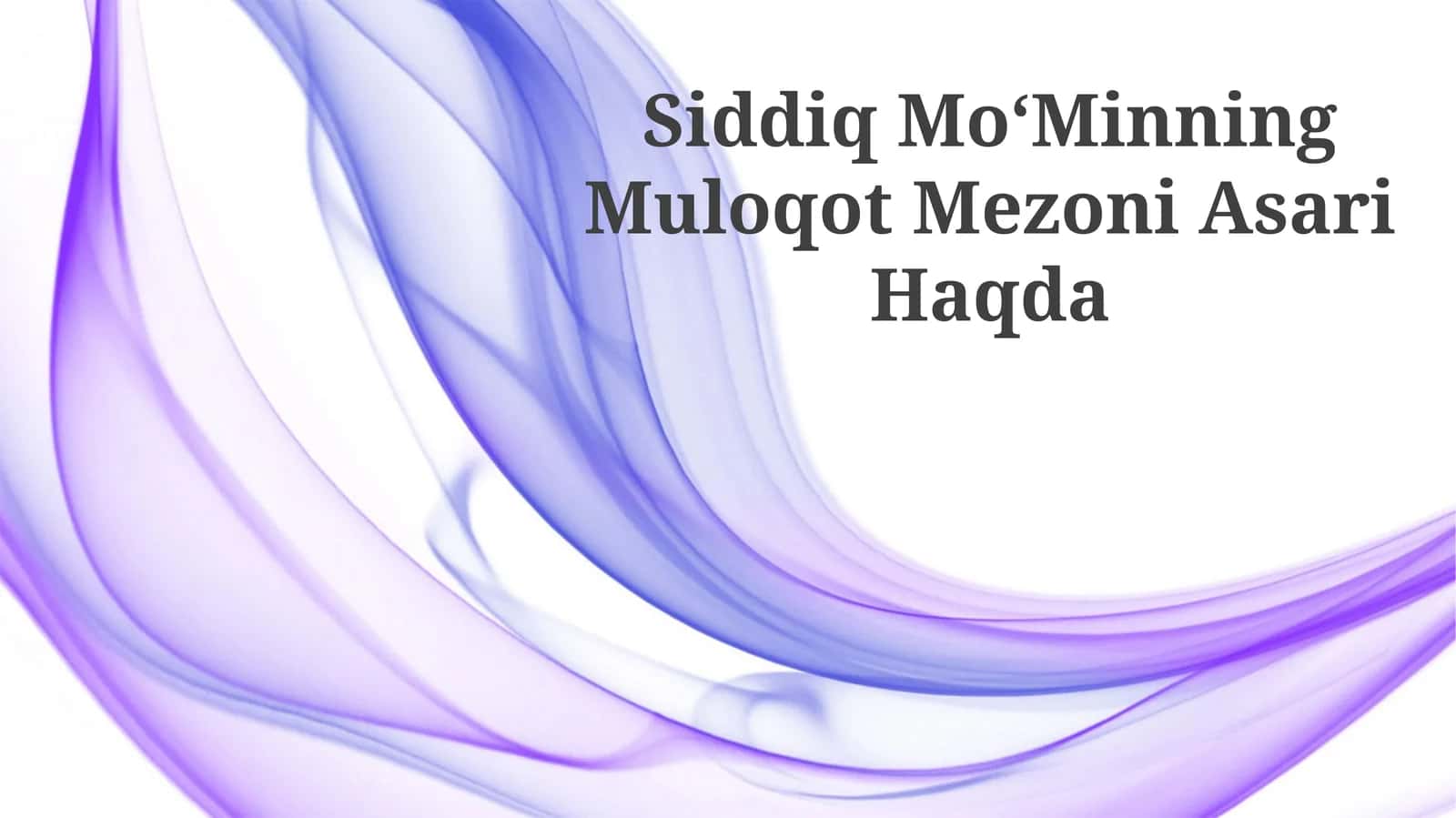 Siddiq MoʻMinning Muloqot Mezoni Asari Haqda