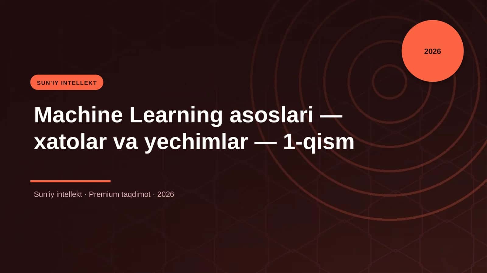 Machine Learning asoslari — xatolar va yechimlar — 1